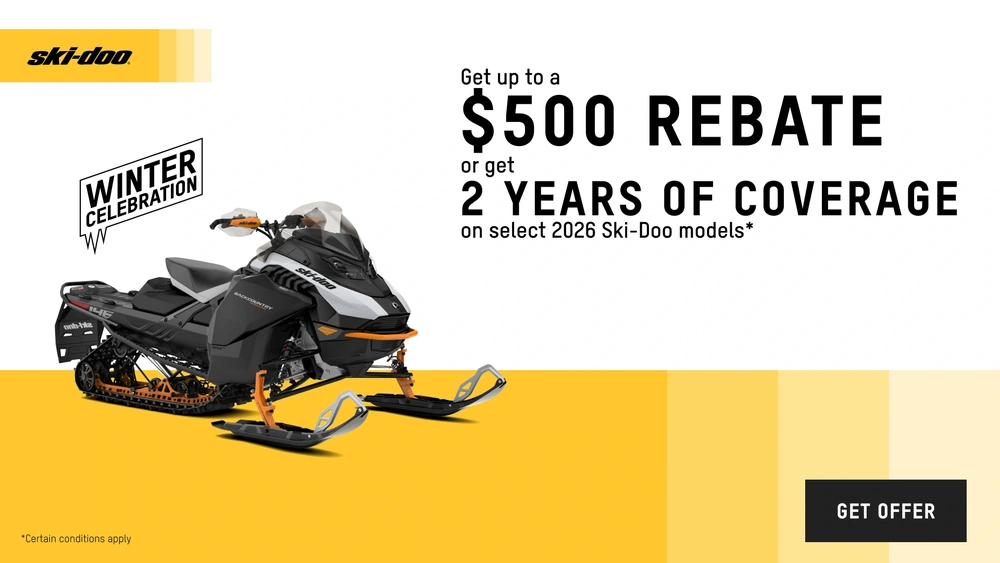 Get up to a $500 rebate or get 2 years of coverage on select 2026 Ski-Doo models alt