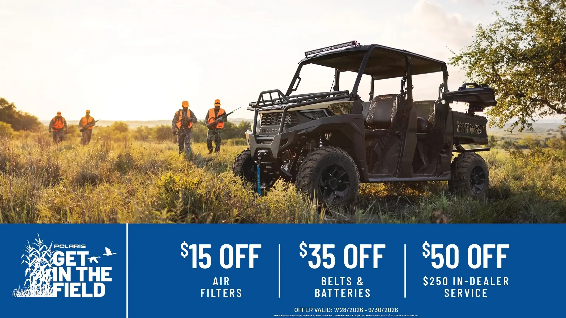$15 OFF ORV AIR FILTERS $35 OFF ORV BELTS $35 OFF OR BATTERIES $50 OFF $250+ ANY SERVICE