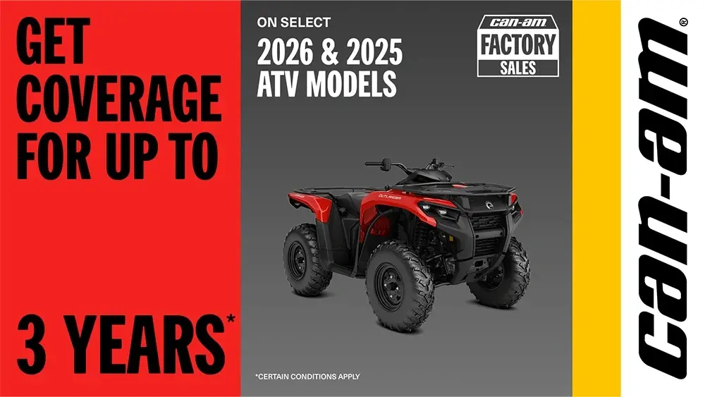 Get coverage for up to 3 years on select 2026 & 2025 ATV models