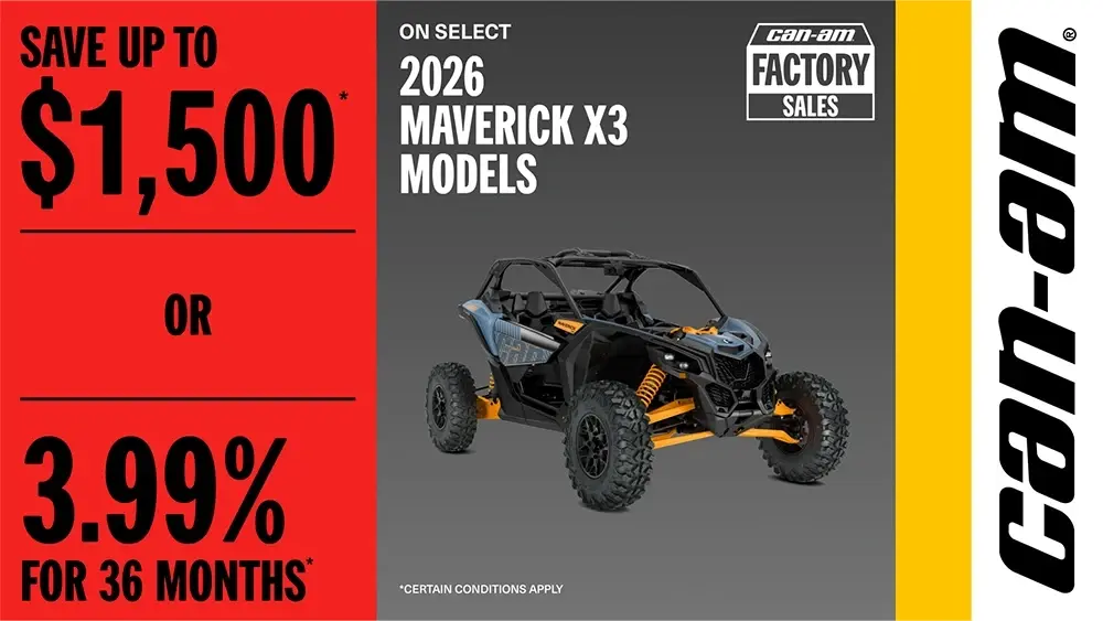 Save up to $1,500 OR 3.99% for 36 months on select 2026 Maverick X3 models