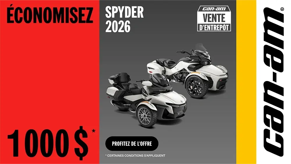 Économisez 1 000 $ sur les modèles Spyder 2026