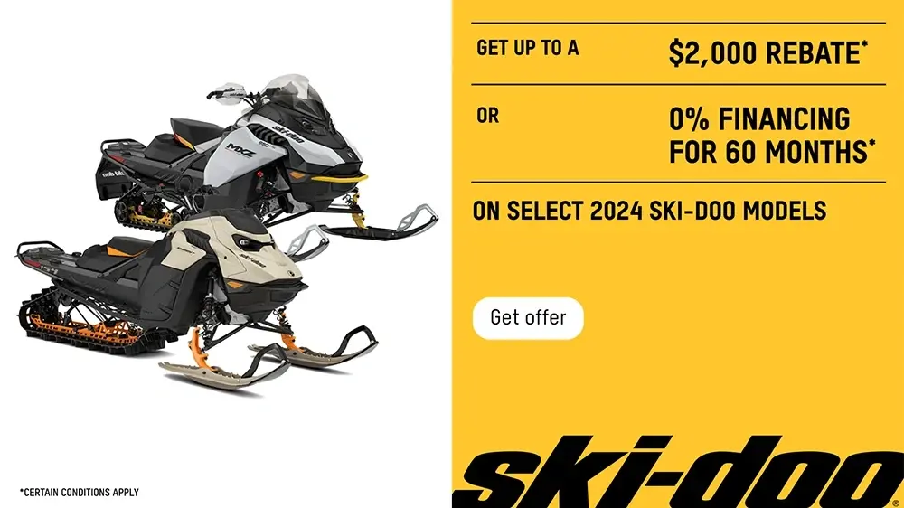 Get up to $2,000 rebate or 0% financing for 60 months on select 2024 Ski-Doo models