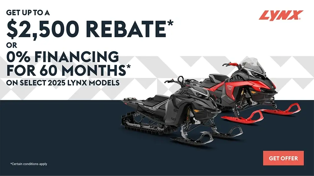 Get up to $2,500 rebate or 0% financing for 60 months on select 2025 Lynx models