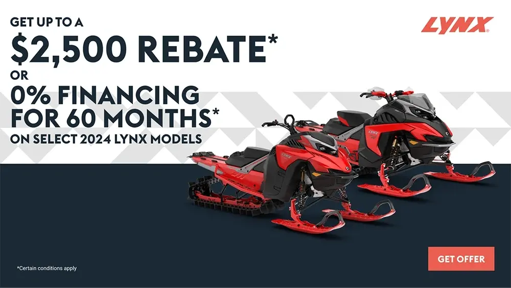 Get up to $2,500 rebate or 0% financing for 60 months on select 2024 Lynx models