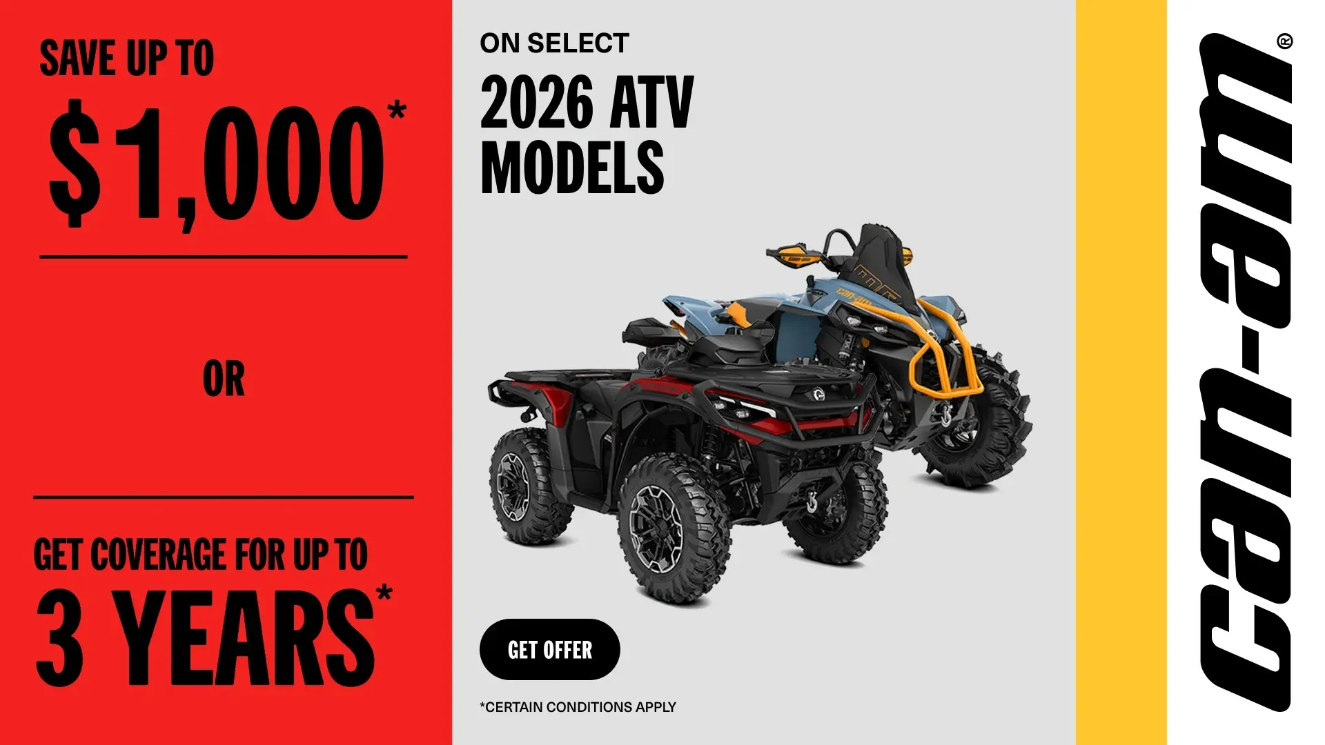 Save up to $1,000 or get coverage for up to 3 years on select 2026 ATV models