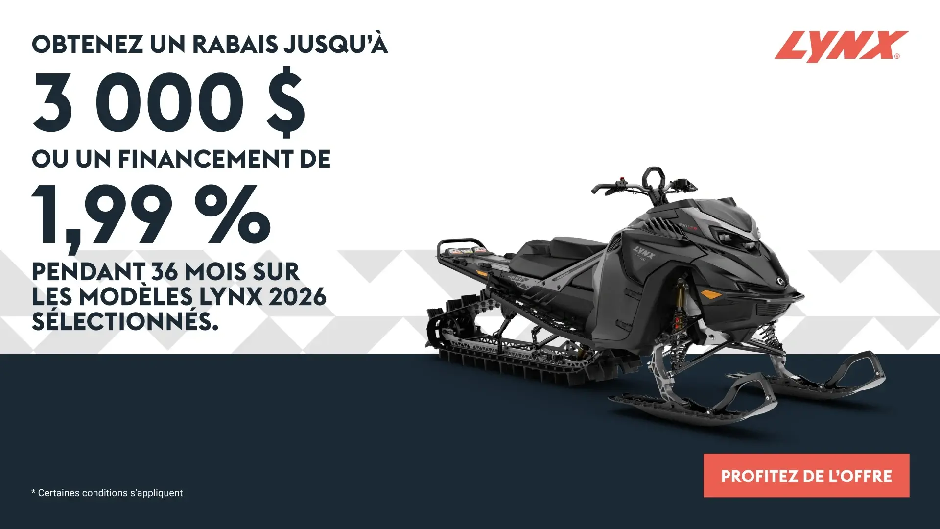 Obtenez jusqu’à 3 000 $ de rabais ou 1,99% de financement pendant 36 mois sur les modèles Lynx 2026 sélectionnés (DS)