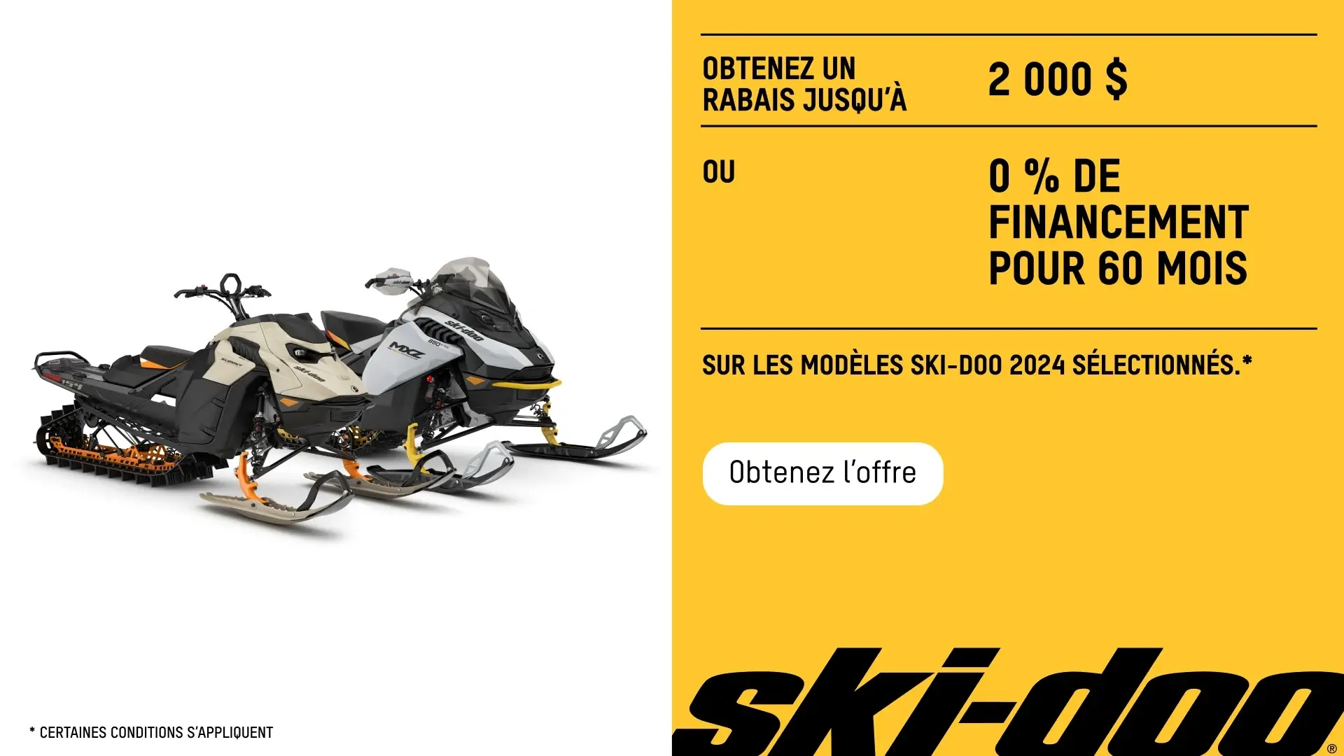 Obtenez un rabais jusqu'à 2 000 $ ou 0% de financement pour 60 mois sur les modèles Ski-Doo 2024 sélectionnés (Trail)