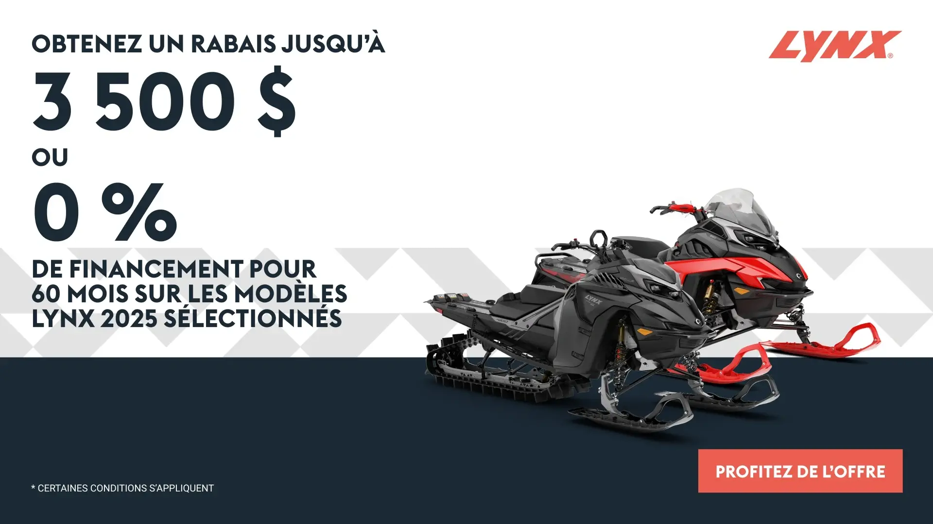 Obtenez un rabais jusqu'à 3 500 $ ou 0% de financement pour 60 mois sur les modèles Lynx 2025 sélectionnés (Trail & DS)