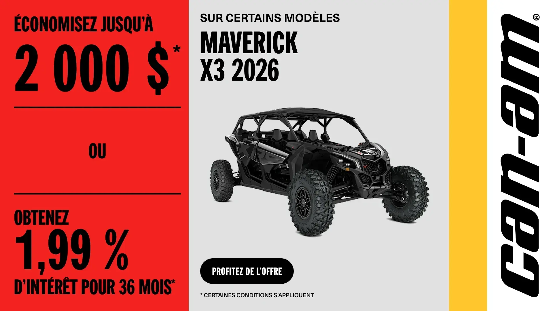 Économisez jusqu’à 2 000$ ou obtenez 1,99% d’intérêt pour 36 mois sur certains modèles Maverick X3 2026