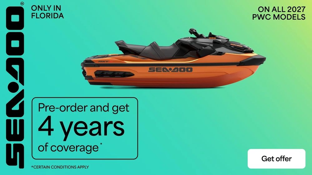 Pre-order and get 4 years of coverage on all 2027 PWC models (FLORIDA ONLY)