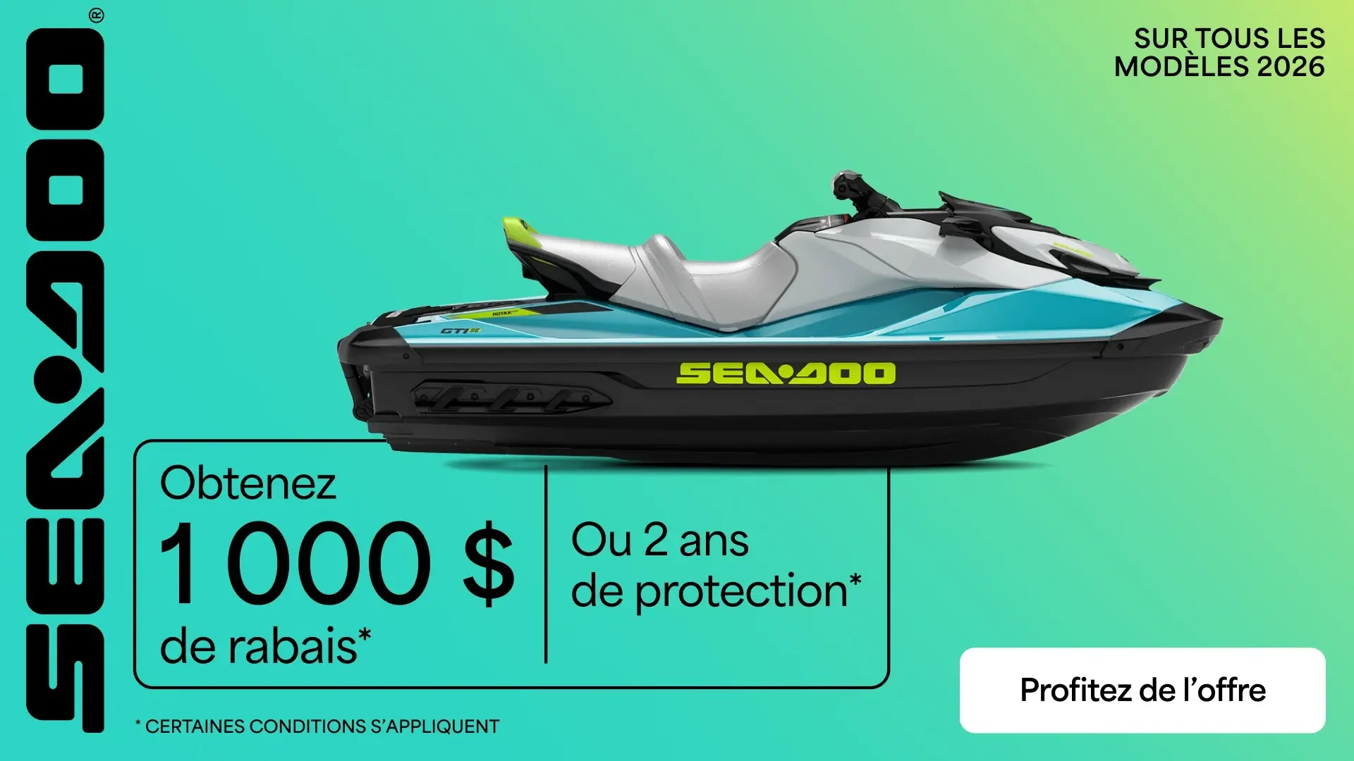 Obtenez 1 000 $ de rabais ou 2 ans de protection sur tous les modèles 2026