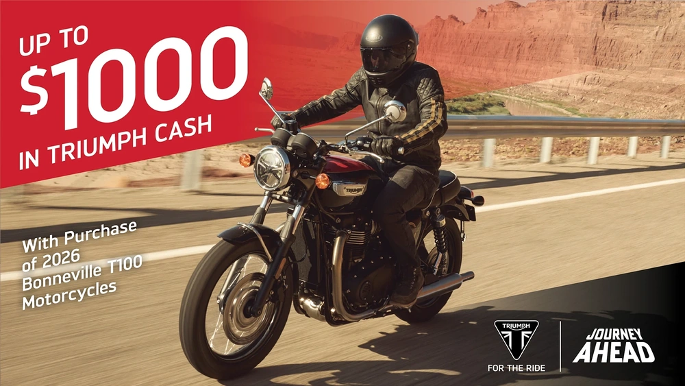 Up To $1000 In Triumph Cash — Bonneville T100