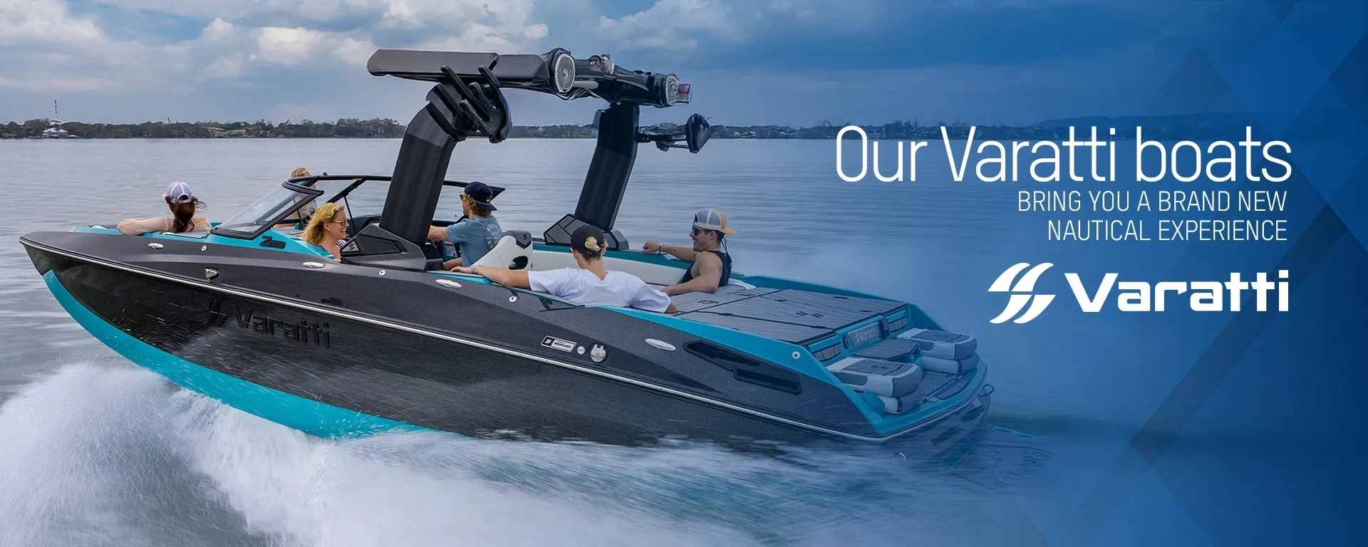 Our Varatti boats bring you a brand new nautical experience alt