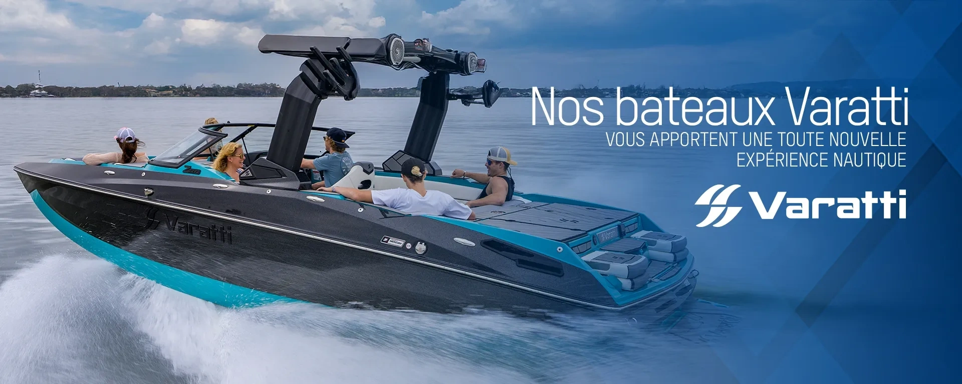 Nos bateaux Varatti vous apportent une toute nouvelle expérience nautique alt