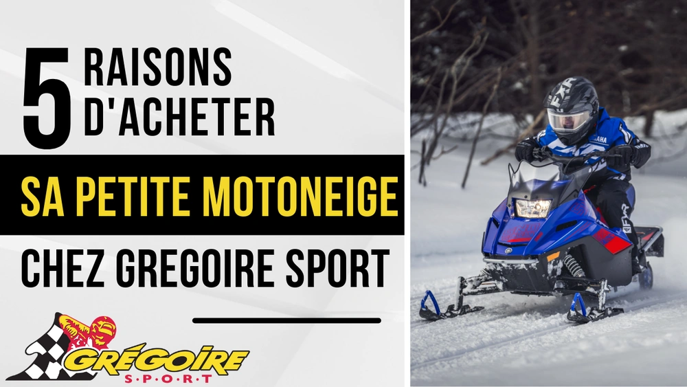 Pourquoi acheter sa petite motoneige chez Grégoire Sport alt