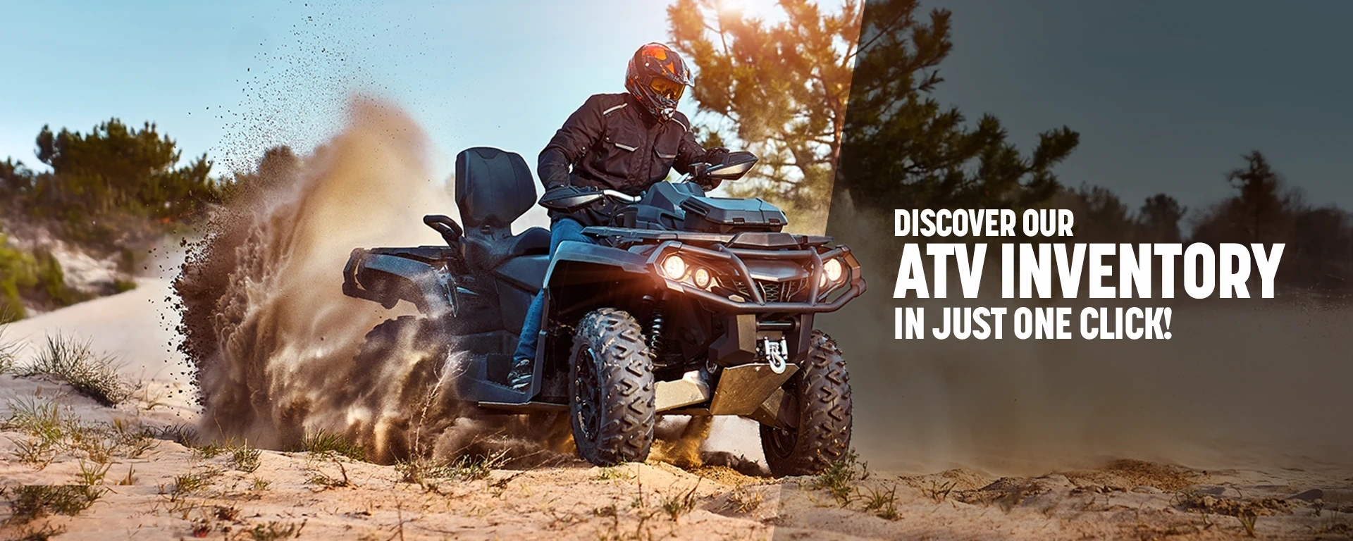 Discover our ATV inventory in just one click! alt