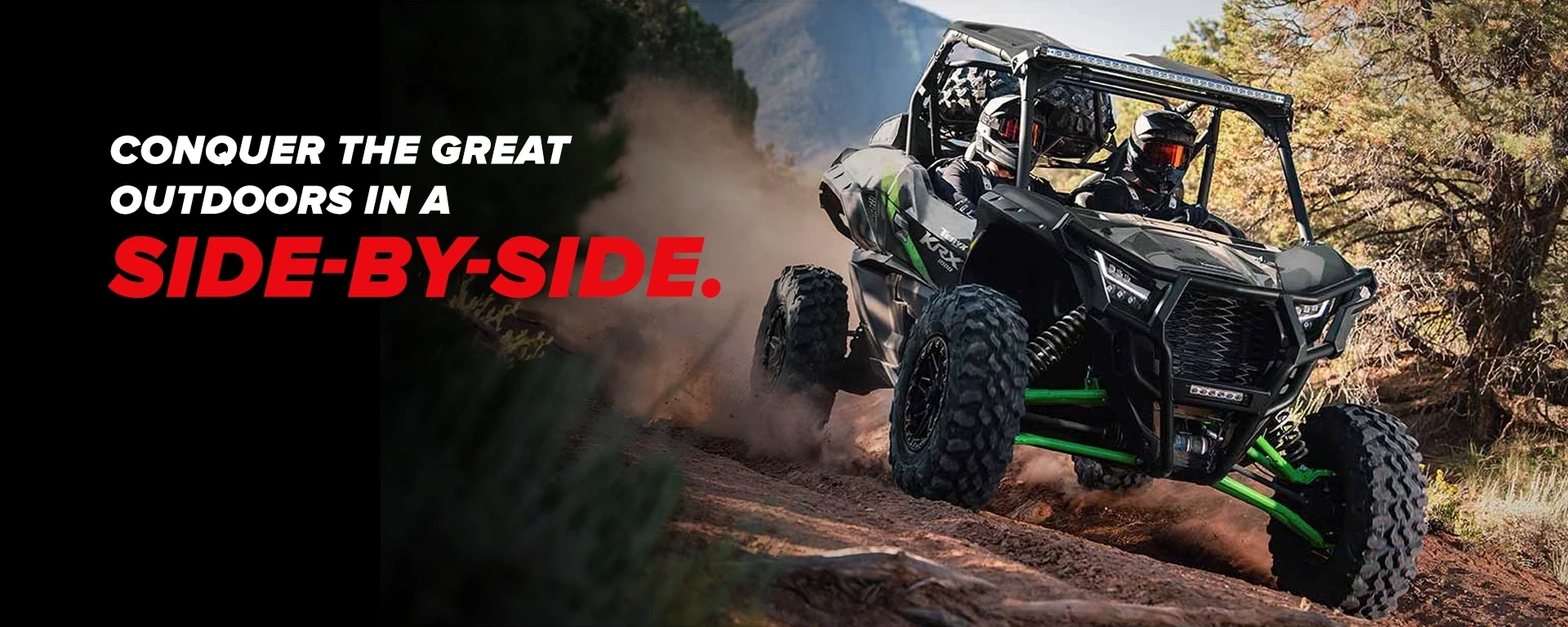 Conquer the great outdoors in aside-by-side. alt