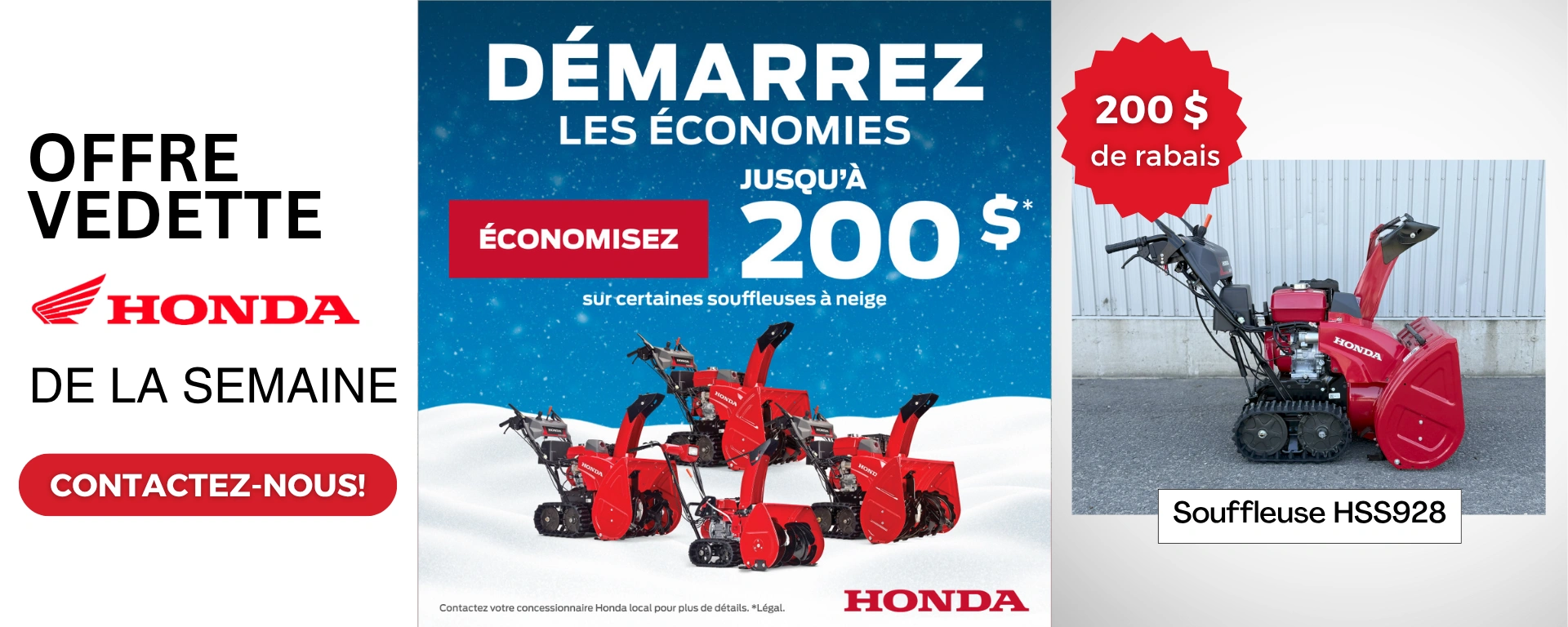 Jusqu'Ă  200$ de rabais sur plusieurs souffleuse Ă  neige Honda sĂŠlectionnĂŠs! alt