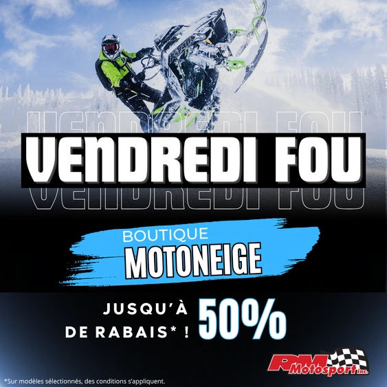 Vendredi Fou - Jusqu'à 50% de rabais sur notre boutique Motoneige chez RM Motosport ! alt