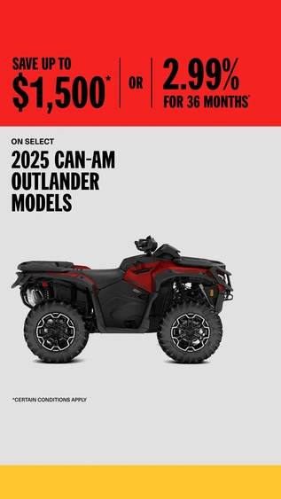 SAVE UP TO $1,500 OFF 2025 CAN-AM OUTLANDER MODELS alt