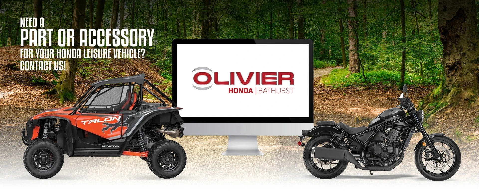 Need a part or accessory for your Honda leisure vehicle?  Contact us! alt