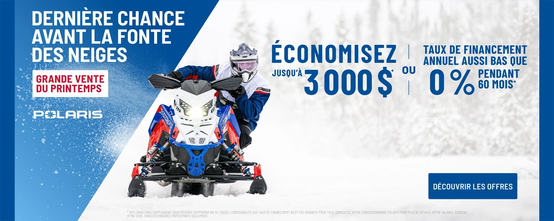 Polaris Snowmobiles offre un financement aussi bas que 0 % pendant 60 mois OU jusqu'à 3 000 $ de rabais sur certains motoneiges pour l'événement des ventes de printemps. alt