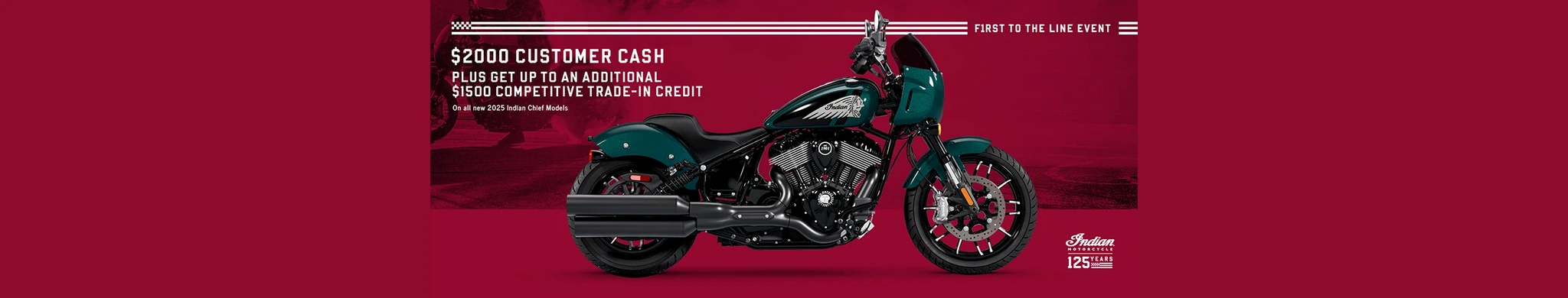 Promotion: Get up to $2000 Customer Cash on select 2025 Chief Models