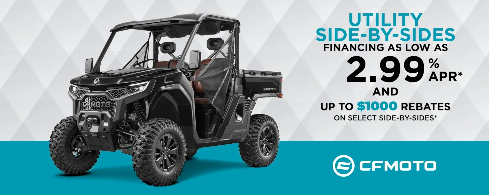 Financing as low as 2.99 % APR* and up to $1000 rebates on select Utility Side-by-Sides* alt