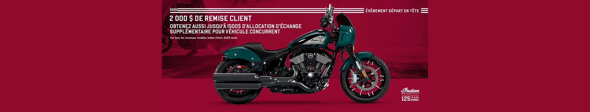 Offre promotionnelle : bénéficiez d'une remise pouvant aller jusqu'à 2 000 $ sur certains modèles Chief 2025