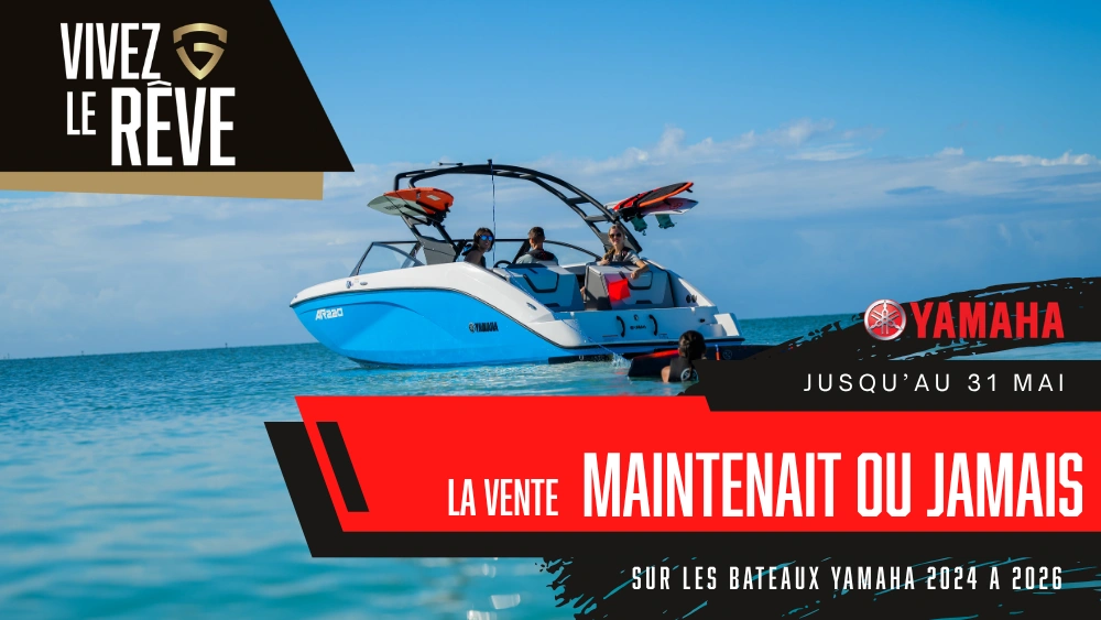 La vente MAINTENENT OU JAMAIS - Bateaux sport Yamaha alt
