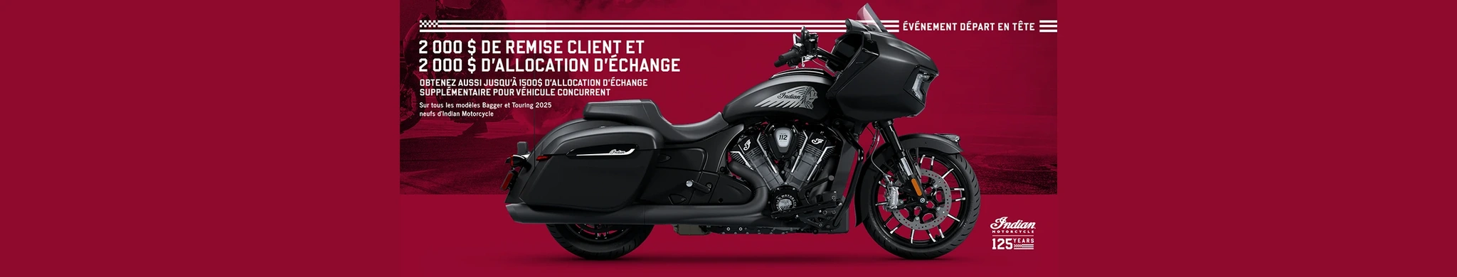 Offre promotionnelle : bénéficiez d'une remise client pouvant aller jusqu'à 2 000 $ sur une sélection de modèles Bagger et Touring 2025