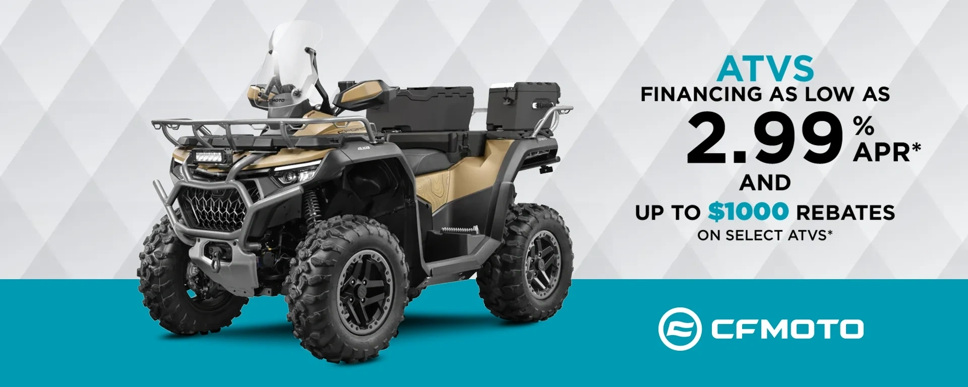Financing as low as 2.99 % APR* and up to $1000 rebates on select ATVs* alt