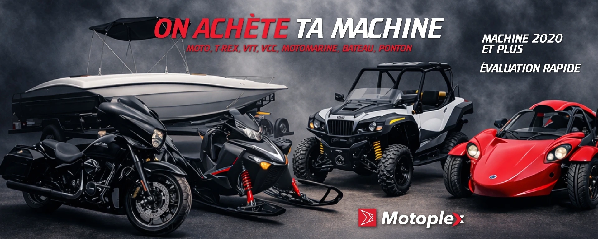 On achète ta machine : Moto, T-Rex, VTT, VCC, Motomarine, Bateau, Ponton alt