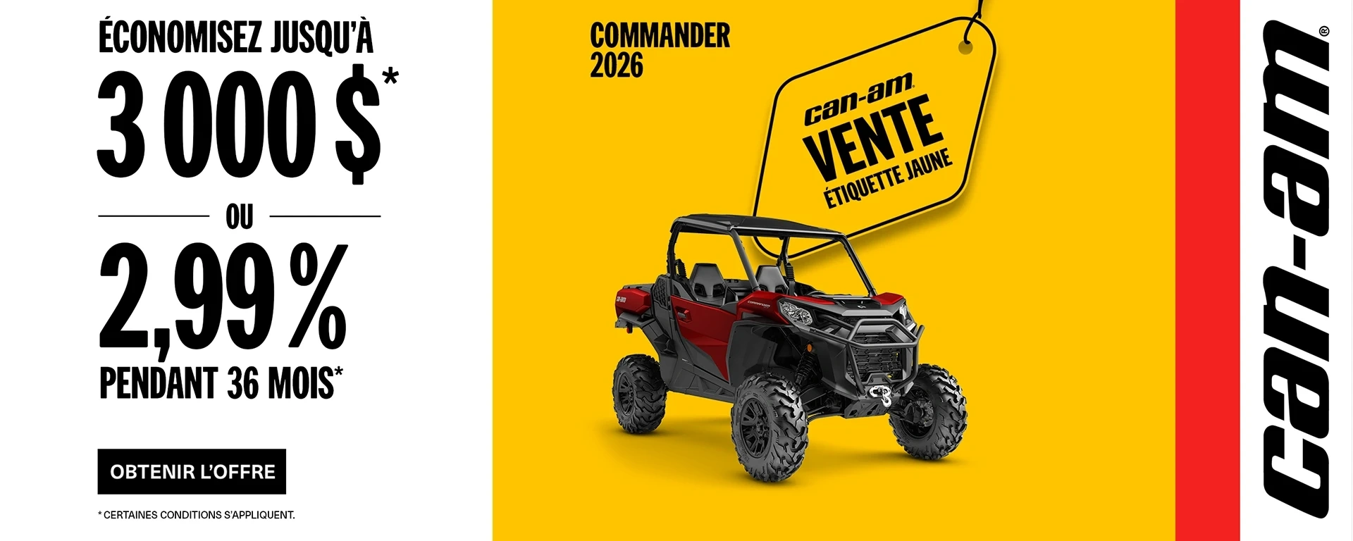 Économisez jusqu'à 3 000 $ ou 2,99 % pendant 36 mois sur certains modèles Can-Am Commander 2026 alt