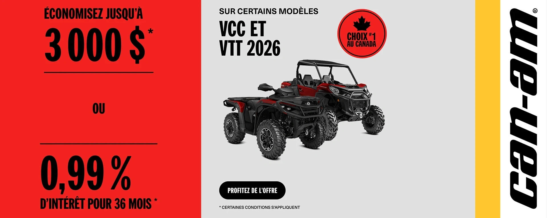 Économisez jusqu'à 3 000 $ ou 0,99% d'intérêt pour 36 mois sur certains modèles VCC et VTT 2026 alt