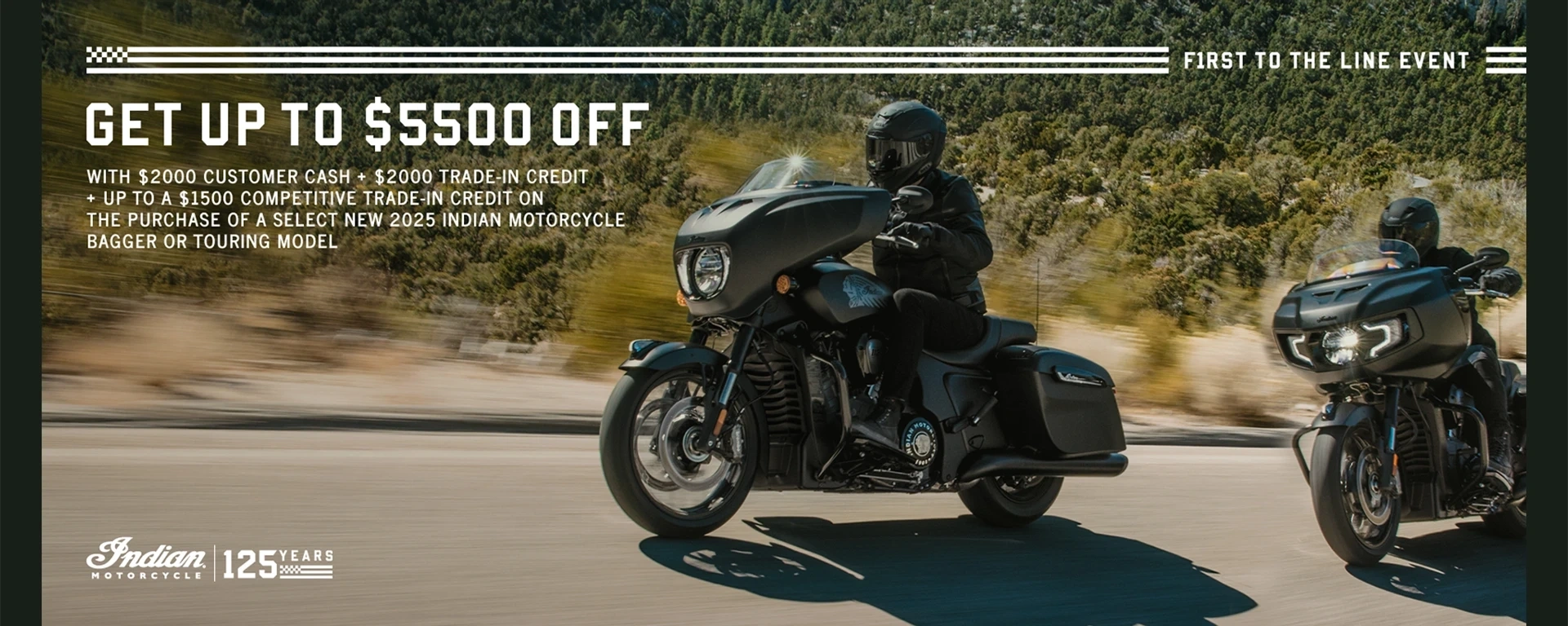 Get up to $5500 off from Customer Cash & Trade-In Credits or 1.99% for 36 months on select 2025 Bagger or Touring Models alt