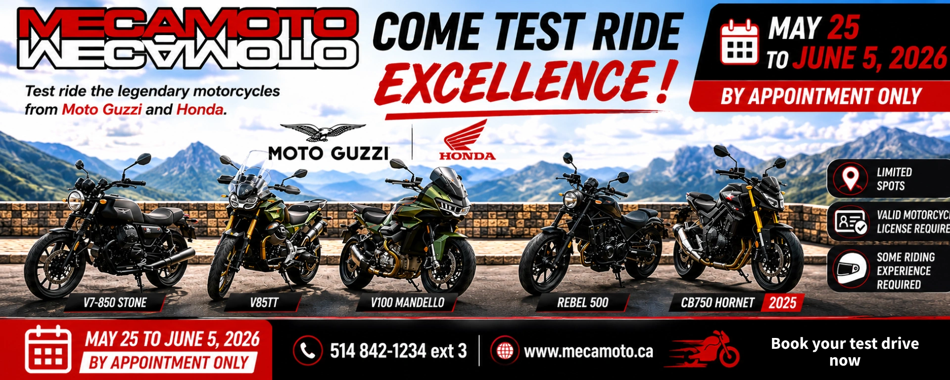 Come experience excellence on two wheels at MECAMOTO! From May 25 to June 5, 2026, by appointment only, enjoy exclusive test rides of Moto Guzzi and Honda models: ▪️ Moto Guzzi V7-850 Stone ▪️ Moto Guzzi V85TT ▪️ Moto Guzzi V100 Mandello ▪️ Hon alt
