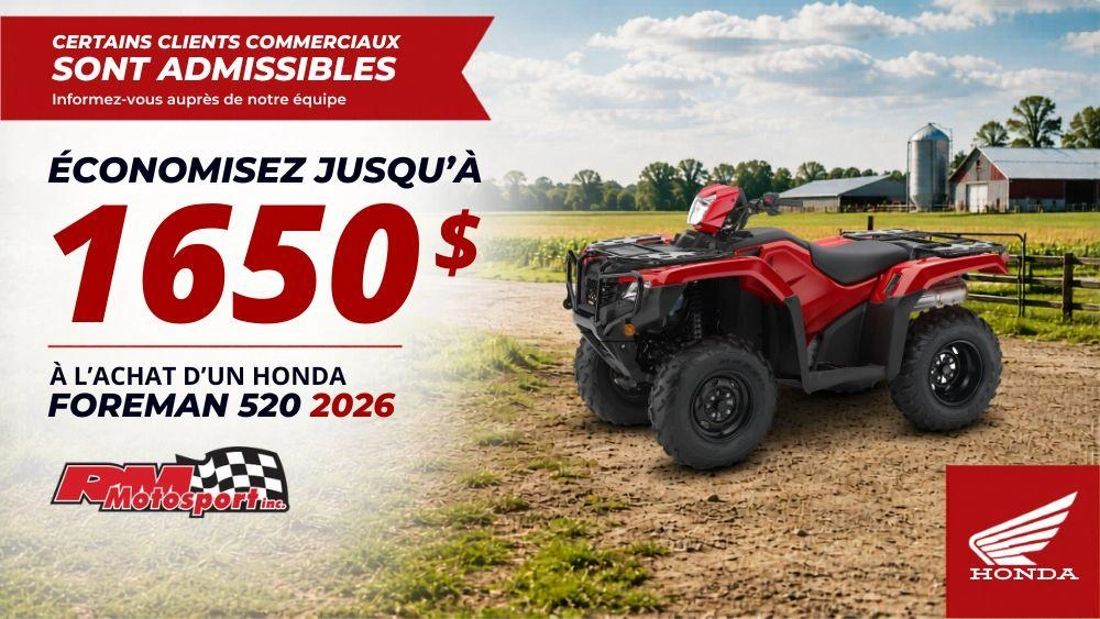 Rabais commercial | Jusqu'à 1 650 $ de rabais sur le Honda Foreman 520 alt