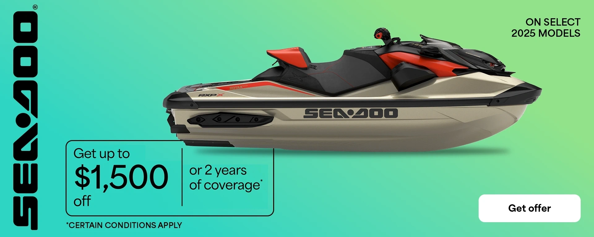 Get up to $1,500 off or 2 years of coverage on select 2025 models alt