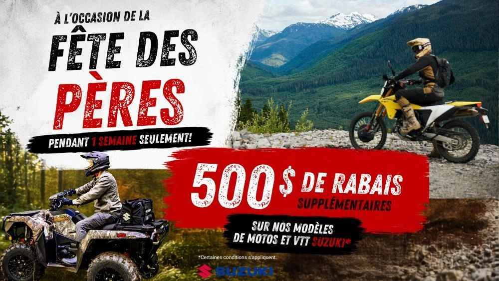 Offre Spéciale Fête des père : 500 $ de rabais sur les motos et VTT Suzuki alt