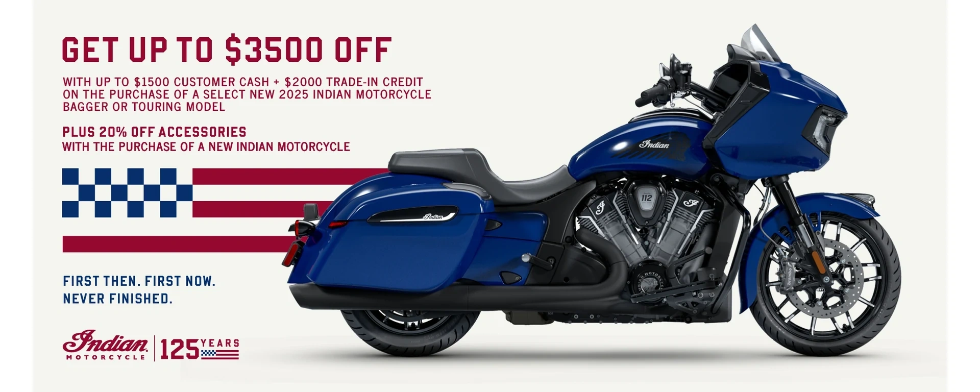 Promotion: Get up to $3500 off from Customer Cash & Trade-In Credits or 1.99% for 36 months on select 2025 Bagger or Touring Models alt