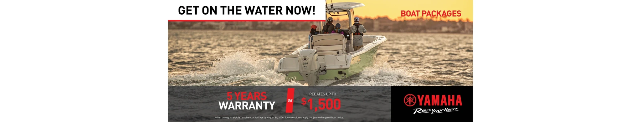 Get on the Water Now Sales Event — Outboard (Boat Package)