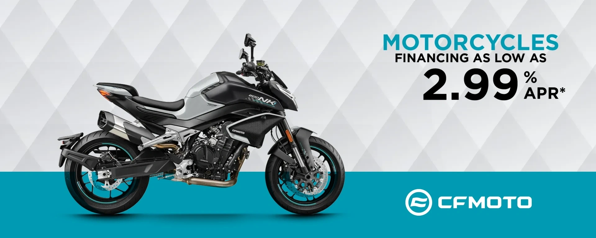 Financing as low as 2.99 % APR* on select Motorcycles* alt