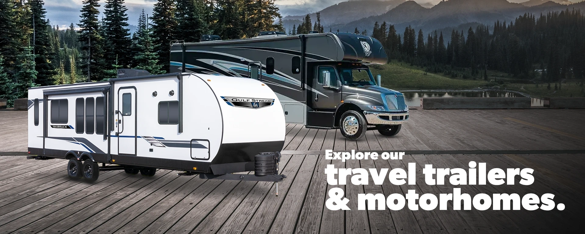 Explore our travel trailers and motorhomes. alt
