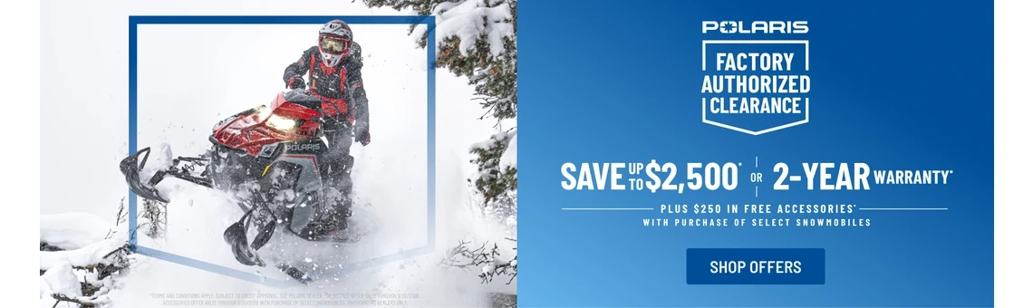 Polaris Snowmobiles is offering up to $2,500 off OR a 2-year warranty on select snowmobiles for Factory Authorized Clearance.
