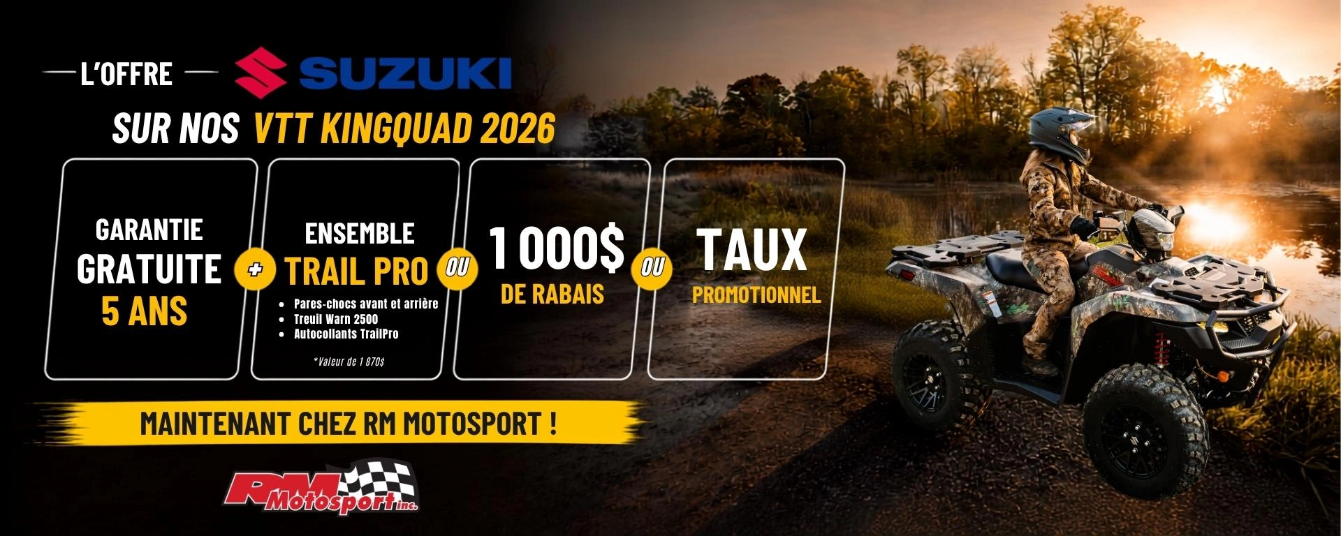 Promotion VTT KINGQUAD 2026 SUZUKI RM MOTOSPORT alt