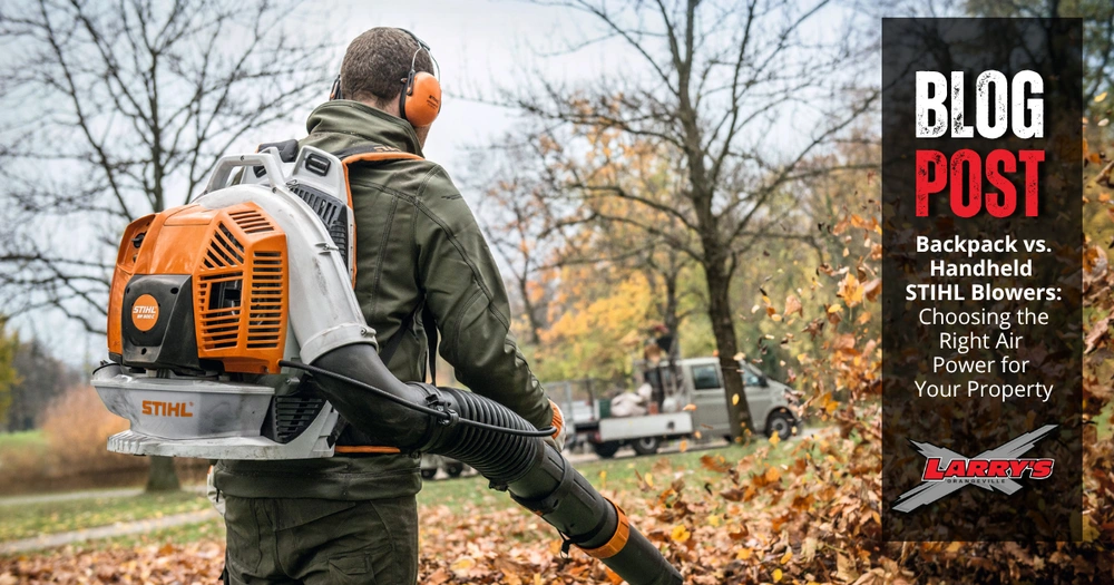 Backpack vs. Handheld STIHL Blowers: Choosing the Right Air Power for Your Property alt