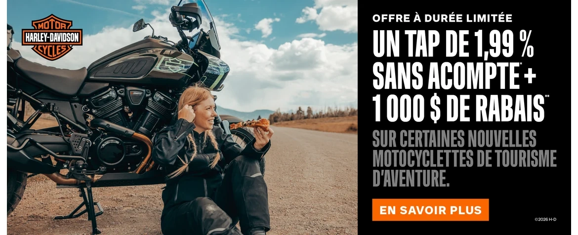 UN TAP DE 1,99 % SANS ACOMPTE + 1 000 $ DE RABAIS SUR CERTAINES NOUVELLES MOTOCYCLETTES DE TOURISME D’AVENTURE
