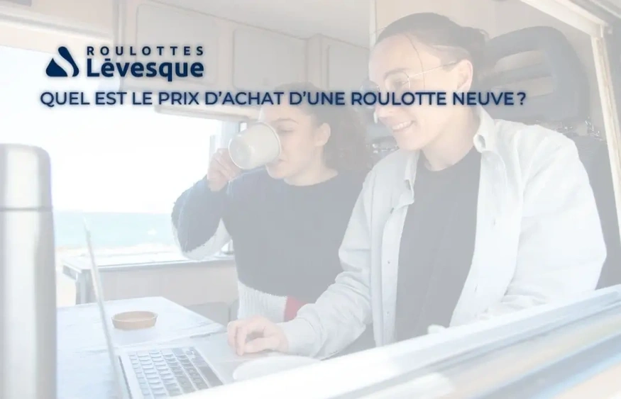 Quel est le prix d’achat d’une roulotte neuve ? alt