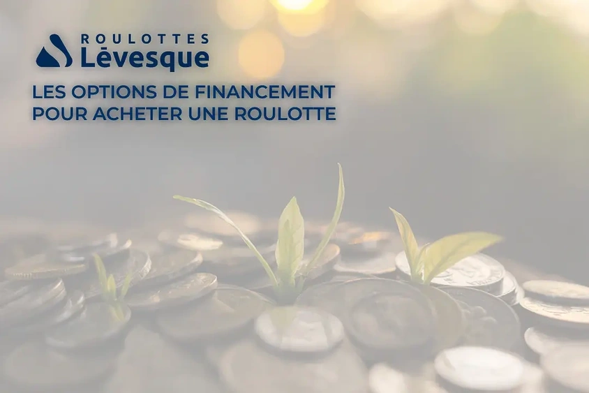Les options de financement pour acheter une roulotte alt